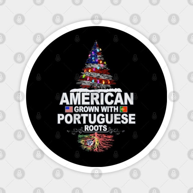 Christmas Tree  American Grown With Portuguese Roots - Gift for Portuguese From Portugal Magnet by Country Flags